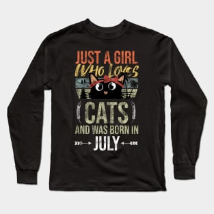 Just A Girl Who Loves Cats And Was Born In July Birthday Long Sleeve T-Shirt